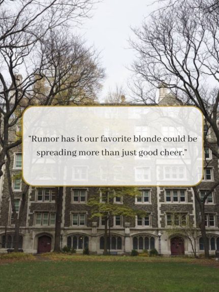 Quote reading "Rumor has it our favorite blonde could be spreading more than just good cheer." Over a picture of Union Theological Seminary.