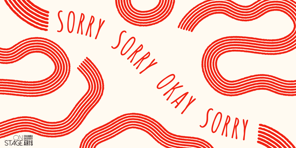 “Sorry Sorry Okay Sorry” At The New Plays Festival 2024: Emily Elyse ...