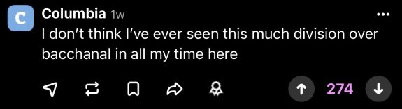 Sidechat post with 274 upvotes reading "I don't think I've ever seen this much division over bacchanal in all my time here"